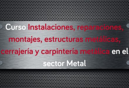 curso-instalaciones-reparaciones-montajes-cerrajeria-carpinteria-metalica