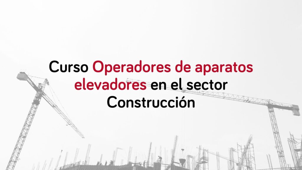 curso-operadores-aparatos-elevadores-construccion
