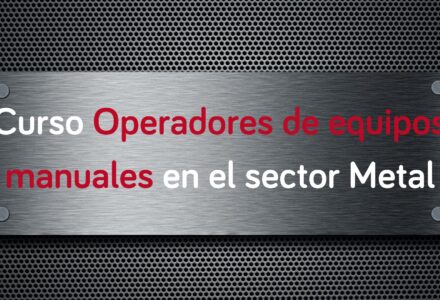 curso-operadores-equipos-manuales-sector-metal
