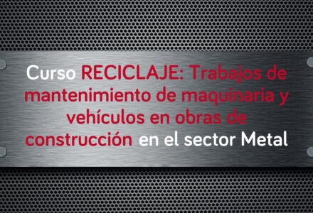 curso-reciclaje-trabajos-mantenimiento-maquinaria-vehiculos-obras-construccion