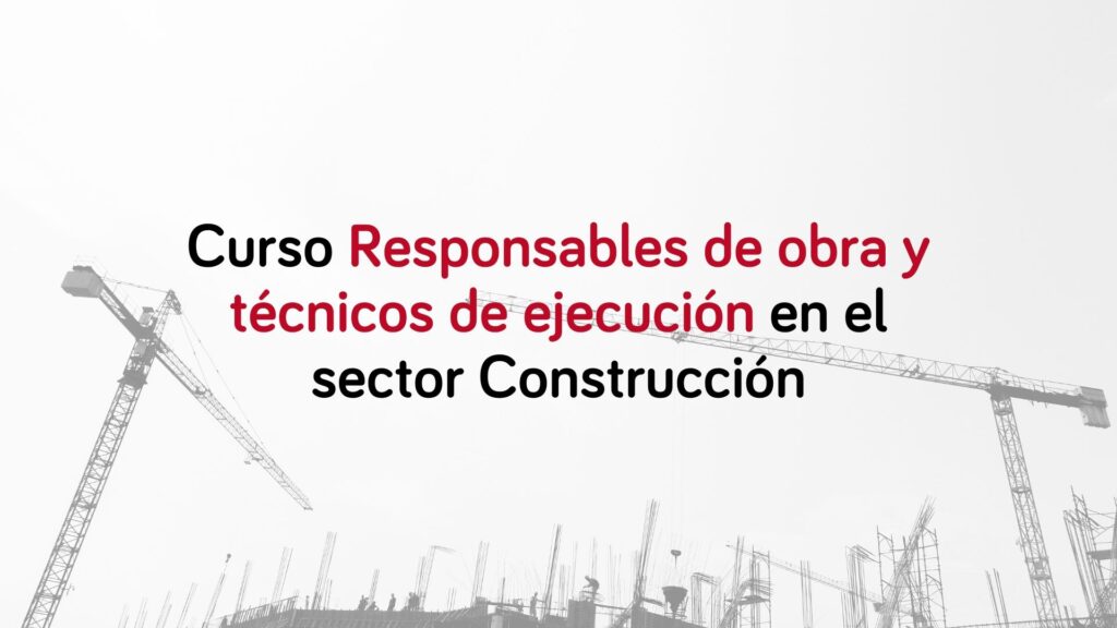 curso-responsables-obra-tecnicos-ejecucion-construccion