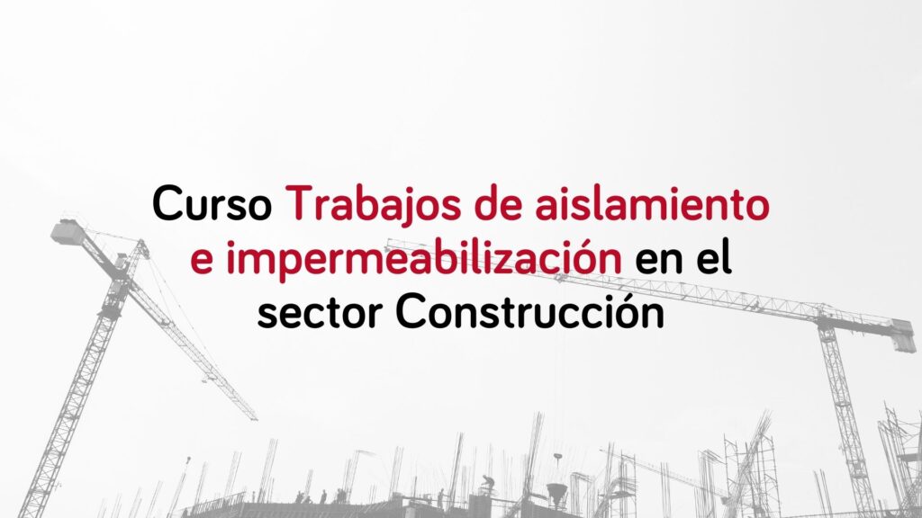 curso-trabajos-aislamiento-impermeabilizacion-construccion