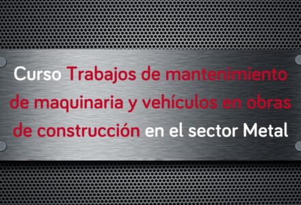 curso-trabajos-mantenimiento-maquinaria-vehiculos-obras-construccion