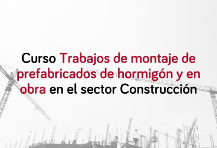 curso-trabajos-montaje-prefabricados-hormigon-construccion