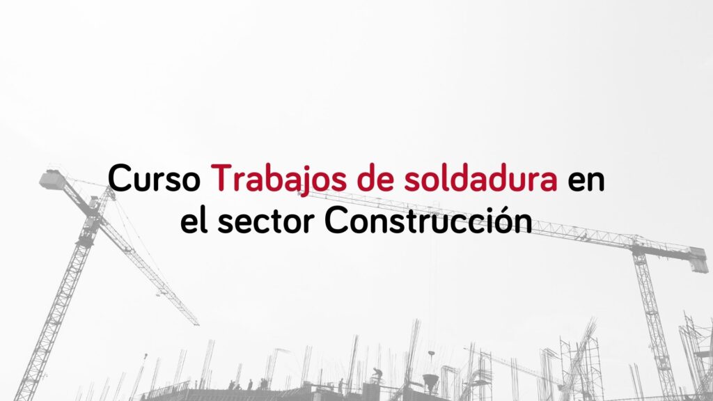 curso-trabajos-soldadura-construccion